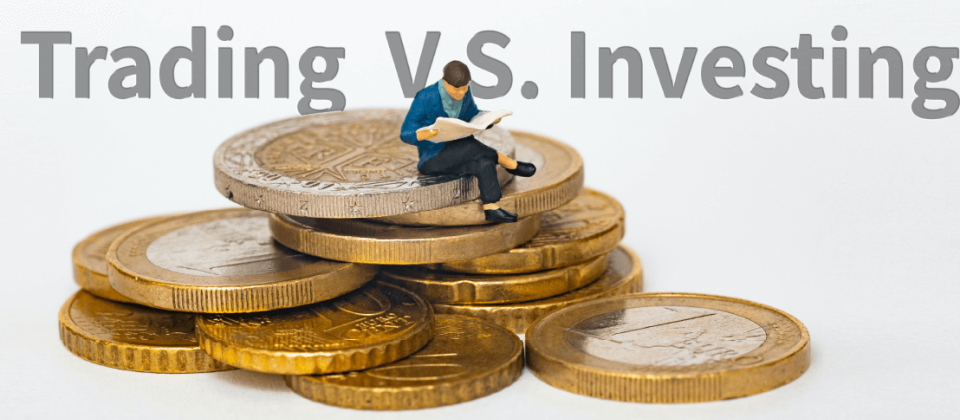 Trading vs. Investing: What is The Difference?